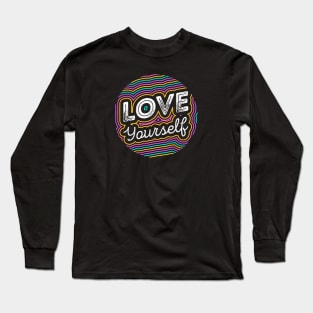 Love yourself Long Sleeve T-Shirt